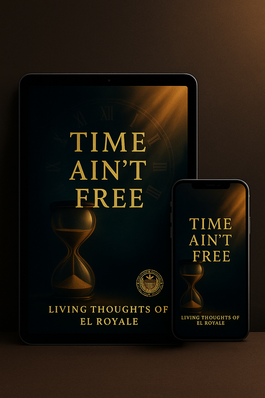 Time Ain’t Free